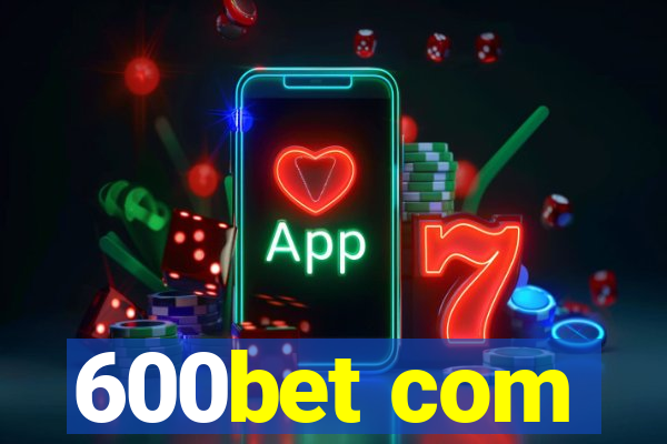 600bet com